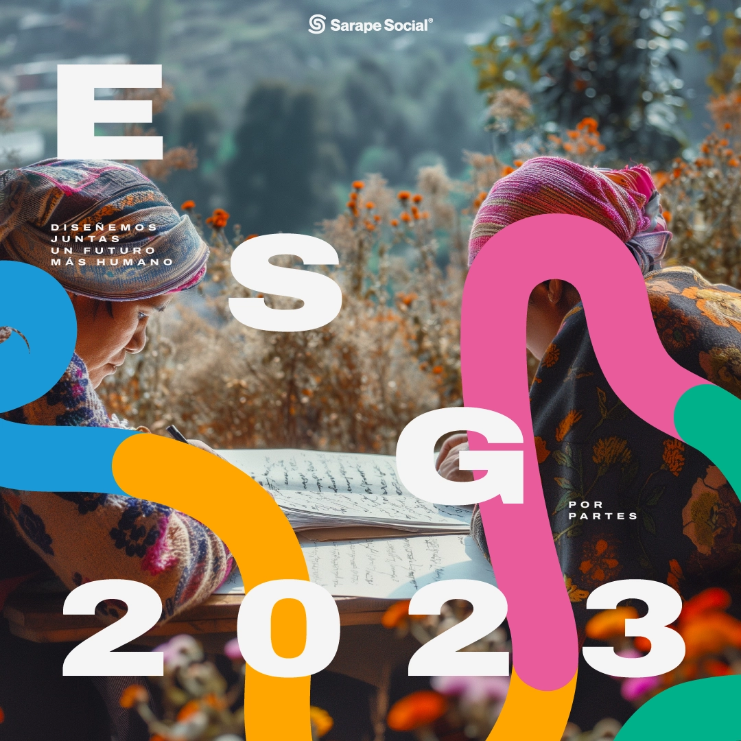 Botón de descarga y consulta de Reporte ESG 2023 de Sarape Social México donde se muestran dos mujeres de comunidad rural en un entorno natural, haciendo manuscritos con vestimentas coloridas, con el título: ESG 2023.